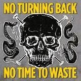 No Time To Waste - No Turning Back - Musik - CORE TEX REC - 3481575015618 - 30. marts 2017