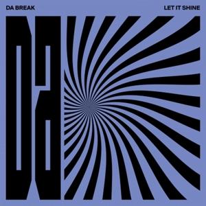 Cover for Da Break · Let It Shine (LP) (2020)