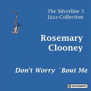 Cover for Clooney Rosemary · Don't Worry About Me (CD)