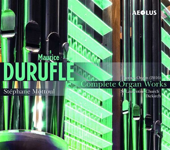 Complete Organ Works - Durufle / Mottoul - Musiikki - Aeolus - 4026798111618 - perjantai 21. syyskuuta 2018