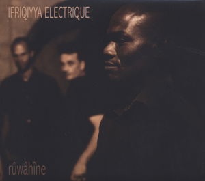 Ruwahine - Ifriqiyya Electrique - Music - GLITTERBEAT RECORDS - 4030433604618 - May 26, 2017