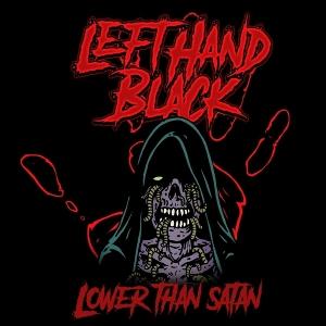 Cover for Left Hand Black · Lower Than Satan (LP) (2023)