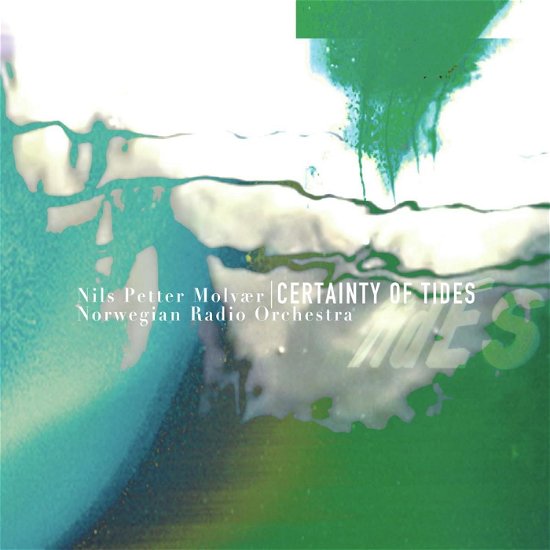 Cover for Nils Petter Molvær &amp; Norwegian · Certainty of Tides (CD) (2023)