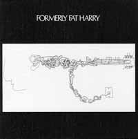 Cover for Formerly Fat Harry (CD) (2013)