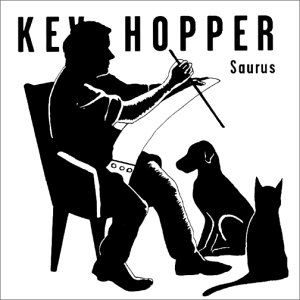 Cover for Kev Hopper · Saurus (CD) [Japan Import edition] (2002)