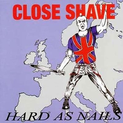 Cover for Close Shave · Hard As Nails (Ltd Mixed Colours) (LP) (2022)