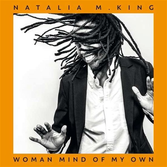 Woman Mind Of My Own - Natalia M. King - Music - DIXIEFROG - 5051083168618 - November 12, 2021