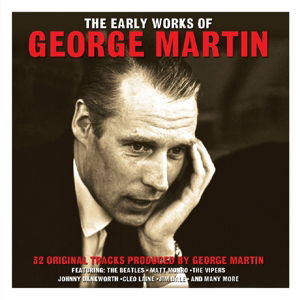 Early Works Of George Martin - The Early Works of George Martin - Music - NOT NOW - 5060143495618 - December 1, 2014