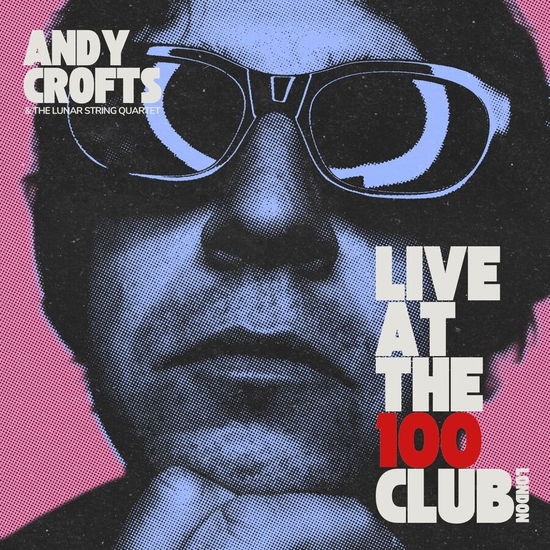 Cover for Andy Crofts · Live At The 100 Club (LP) [Limited edition] (2023)