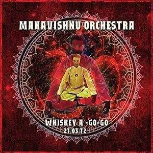 Cover for Mahavishnu Orchestra · Whiskey A-go-go, 1972 (CD) (2014)