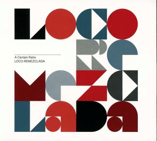 Cover for A Certain Ratio · Loco Remezclada (CD) (2021)