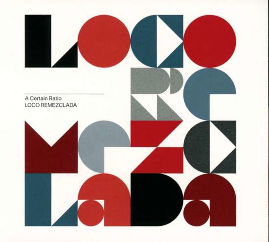 A Certain Ratio · Loco Remezclada (CD) (2021)