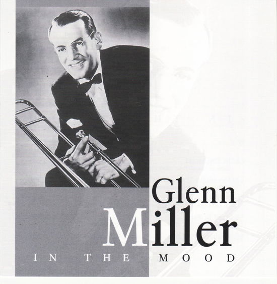 Miller, Glenn - in the Mood - Glenn Miller - Musik - ELAP - 5706238310618 - 30 augusti 2023