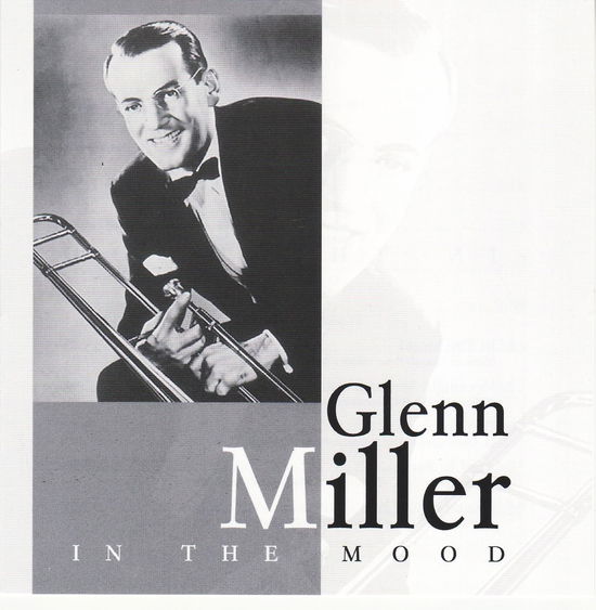 Miller, Glenn - in the Mood - Glenn Miller - Musiikki - ELAP - 5706238310618 - keskiviikko 30. elokuuta 2023