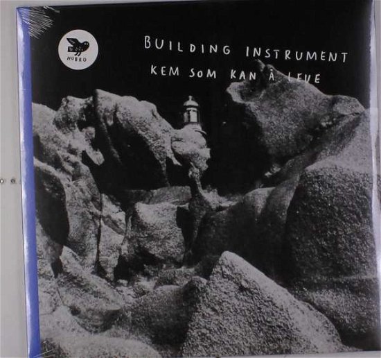 Cover for Building Instrument · Kem Som Kan å Leve (LP) (2016)