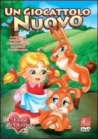 Cover for Giocattolo Nuovo (Un) - Fiabe (DVD) (2006)
