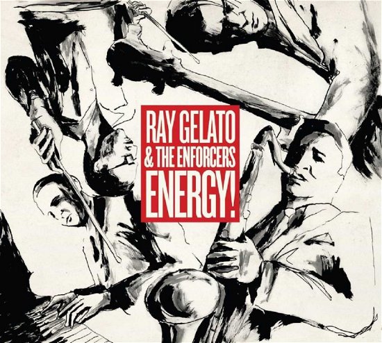 Cover for Gelato Ray &amp; the Enforcers · Energy! (CD) (2017)