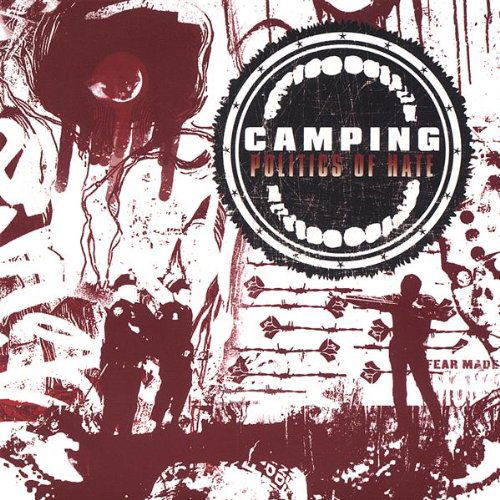 Cover for Camping · Politics of Hate (CD) (2007)