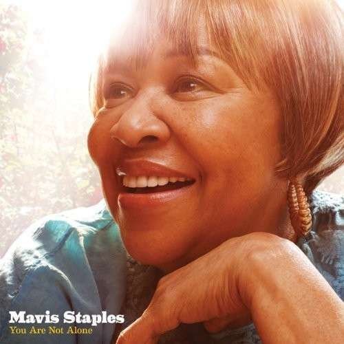 You Are Not Alone - Mavis Staples - Muziek - ANTI - 8714092707618 - 10 september 2010