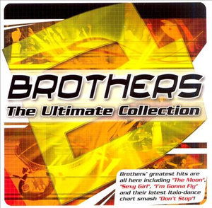 Cover for Brothers · Ultimate Collection (CD) [Bonus Tracks edition] (2008)