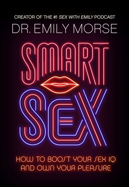 Cover for Dr Emily Morse · Smart Sex (Paperback Book) (2025)