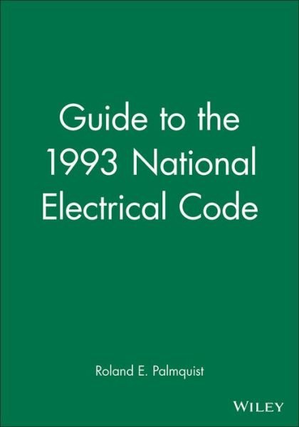 Cover for Roland E. Palmquist · Guide to the 1993 National Electrical Code (Paperback Bog) (1993)