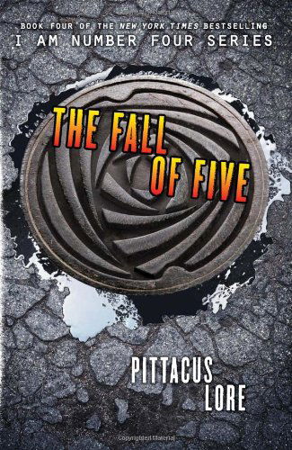 Cover for Pittacus Lore · The Fall of Five - Lorien Legacies (Hardcover Book) [First edition] (2013)