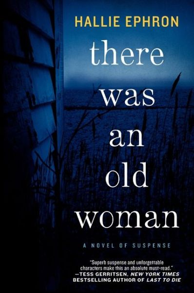 Cover for Hallie Ephron · There Was An Old Woman: A Novel of Suspense (Paperback Book) (2013)