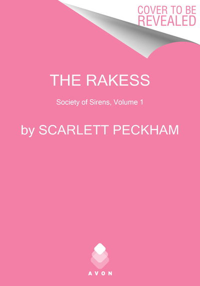 Cover for Scarlett Peckham · The Rakess: Society of Sirens, Volume I - Society of Sirens (Paperback Book) (2020)