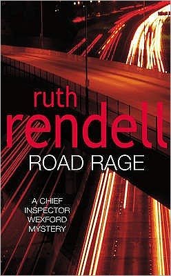 Cover for Ruth Rendell · Road Rage: a Wexford mystery full of twists and turns from the Queen of Crime, Ruth Rendell - Wexford (Paperback Bog) (1998)