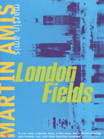 London Fields - Martin Amis - Bøger - Vintage Publishing - 9780099748618 - 3. juni 1999