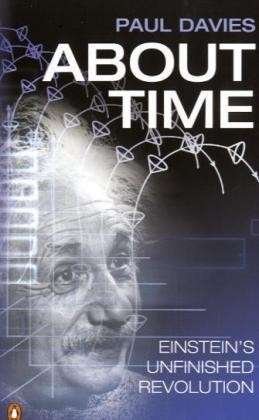Cover for Paul Davies · About Time: Einstein's Unfinished Revolution (Paperback Bog) (1996)