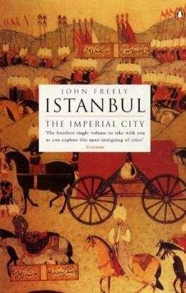 Cover for John Freely · Istanbul: The Imperial City (Paperback Book) (1998)