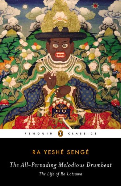 Cover for Ra Yeshe Senge · The All-Pervading Melodious Drumbeat: The Life of Ra Lotsawa (Paperback Book) (2015)