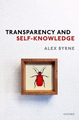 Cover for Byrne, Alex (Professor of Philosophy, Professor of Philosophy, Massachusetts Institute of Technology) · Transparency and Self-Knowledge (Hardcover bog) (2018)