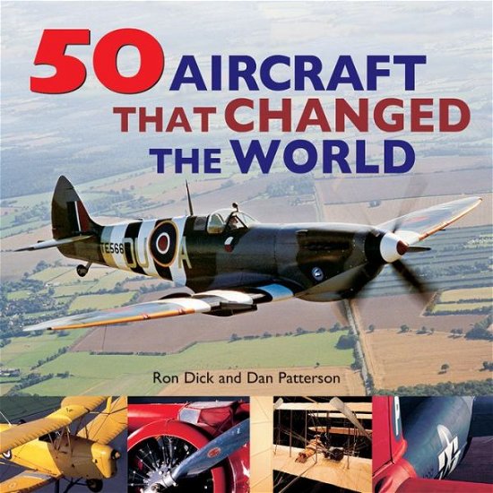 Cover for Ron Dick · 50 Aircraft That Changed the World (Pocketbok) (2020)