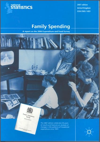 Family Spending: A report on the 2006 Expenditure and Food Survey - Na Na - Books - Palgrave Macmillan - 9780230545618 - January 30, 2008