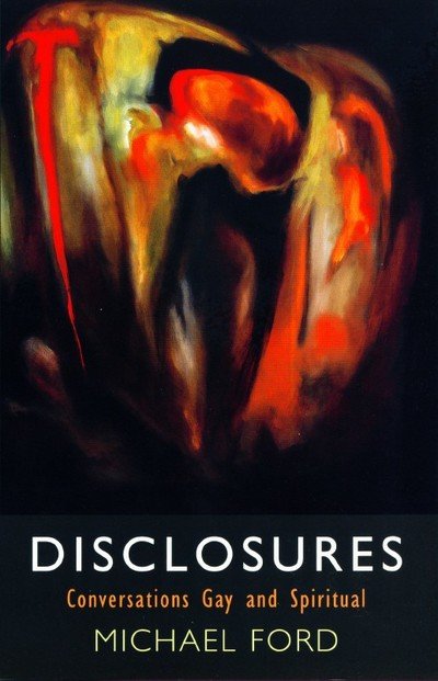 Cover for Michael Ford · Disclosures: Conversations Gay and Spiritual (Pocketbok) (2004)
