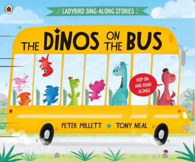 Cover for Peter Millett · The Dinos on the Bus - Ladybird Sing-along Stories (Paperback Book) (2021)