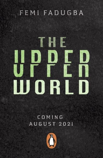 Cover for Femi Fadugba · The Upper World - The Upper World (Pocketbok) (2021)