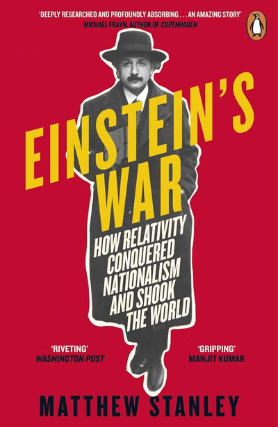 Cover for Matthew Stanley · Einstein's War: How Relativity Conquered Nationalism and Shook the World (Paperback Book) (2020)