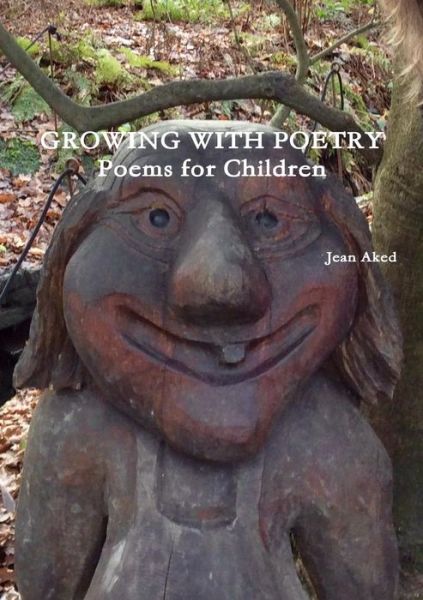 Cover for Jean Aked · Growing With Poetry (Paperback Book) (2018)