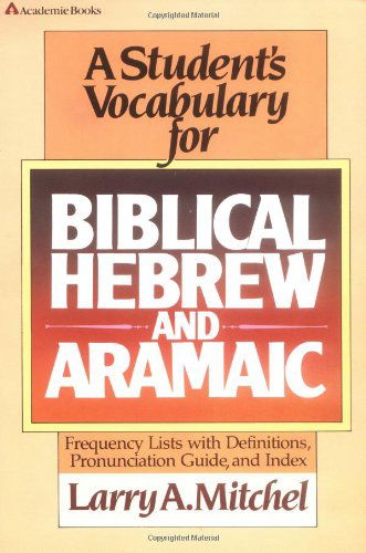 Cover for Larry A. Mitchel · A Student's Vocabulary for Biblical Hebrew and Aramaic (Paperback Book) (1984)