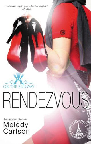 Cover for Melody Carlson · Rendezvous - On the Runway (Taschenbuch) (2014)