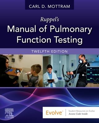 Cover for Mottram, Carl (Technical Director&lt;br&gt;Pulmonary Function Labs and Rehabilitation&lt;br&gt;Associate Professor of Medicine&lt;br&gt;Mayo Clinic College of Medicine&lt;br&gt;Rochester, Minnesota) · Ruppel's Manual of Pulmonary Function Testing (Paperback Book) (2022)