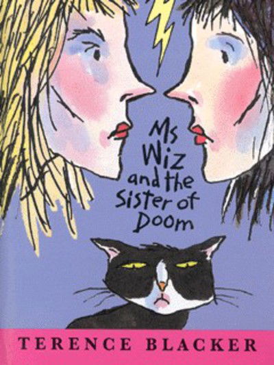 Cover for Terence Blacker · Ms Wiz and the Sister of Doom hb (Hardcover Book) (1999)