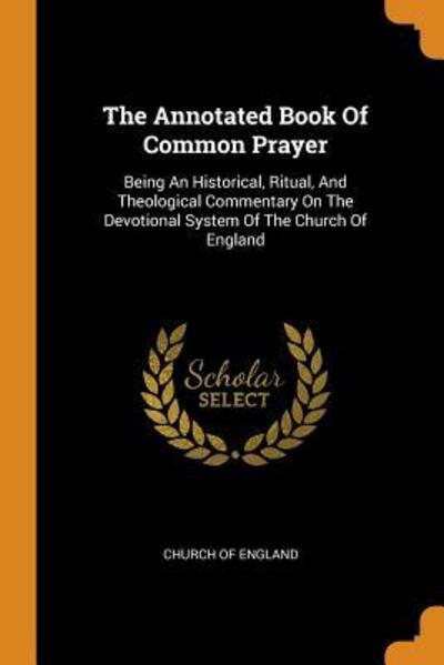 Cover for Church Of England · The Annotated Book of Common Prayer (Paperback Book) (2018)