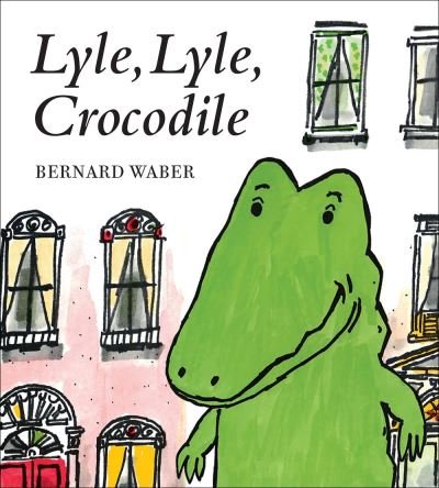 Cover for Bernard Waber · Lyle, Lyle, Crocodile (Board book) [Abridged edition] (2020)
