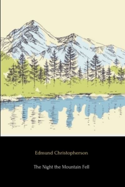 Edmund Christopherson · The Night the Mountain Fell (Pocketbok) (2019)