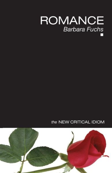 Cover for Barbara Fuchs · Romance - The New Critical Idiom (Paperback Book) (2004)